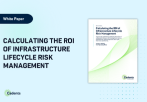 Calculating the ROI of Infrastructure Lifecycle Risk Management White Paper